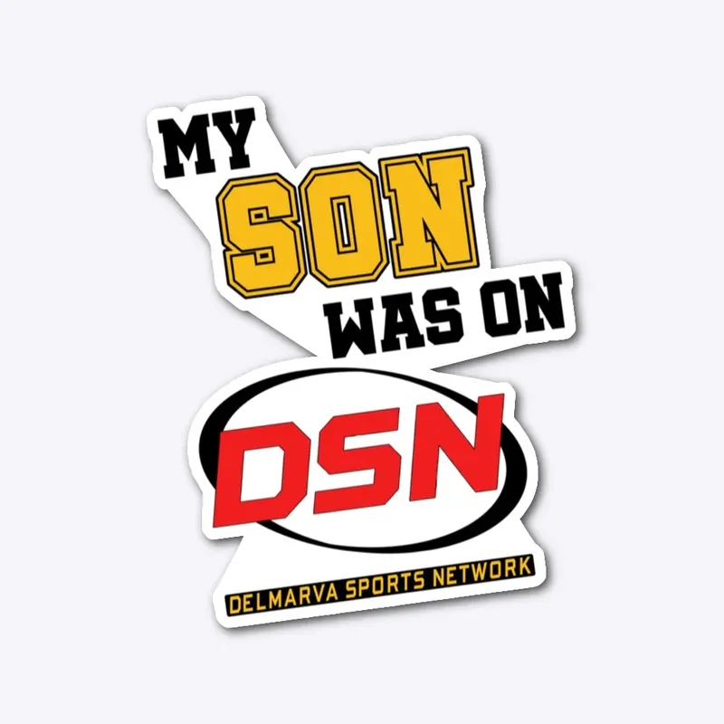 My Son was on DSN