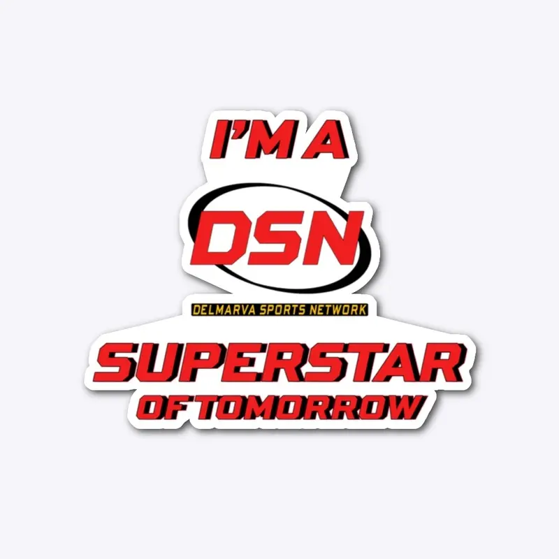 I'm a DSN Superstar of Tomorrow